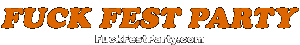 FuckFestParty.com » Pornstar Fuck Fest Party